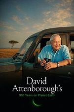 David Attenborough�s 100 Years on Planet Earth