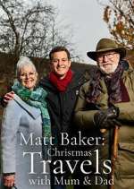 Matt Baker: Christmas Travels with Mum &amp; Dad