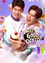 Sweet Tooth, Good Dentist